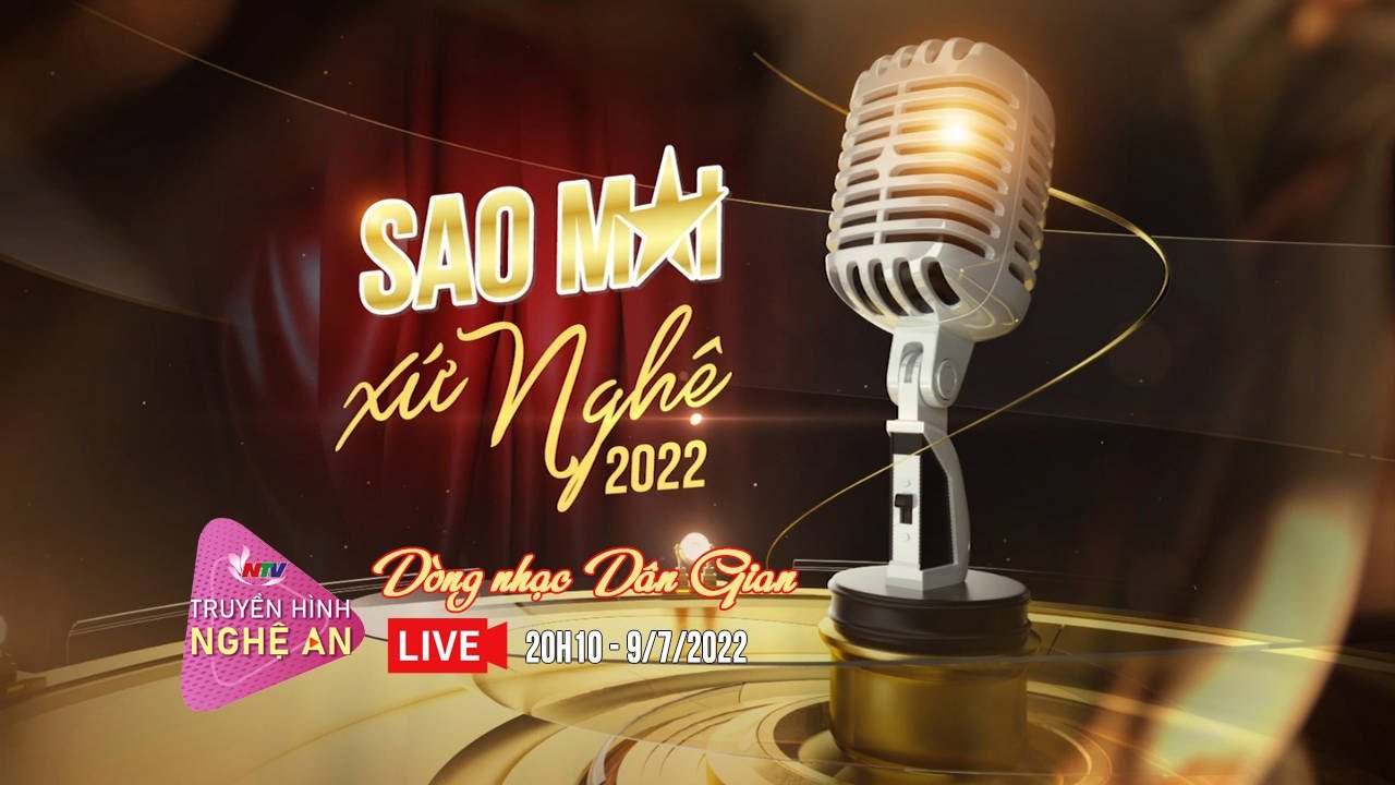 🔴[Trực tiếp] Sao Mai xứ Nghệ 2022 - Đêm thi chung khảo dòng nhạc Dân gian