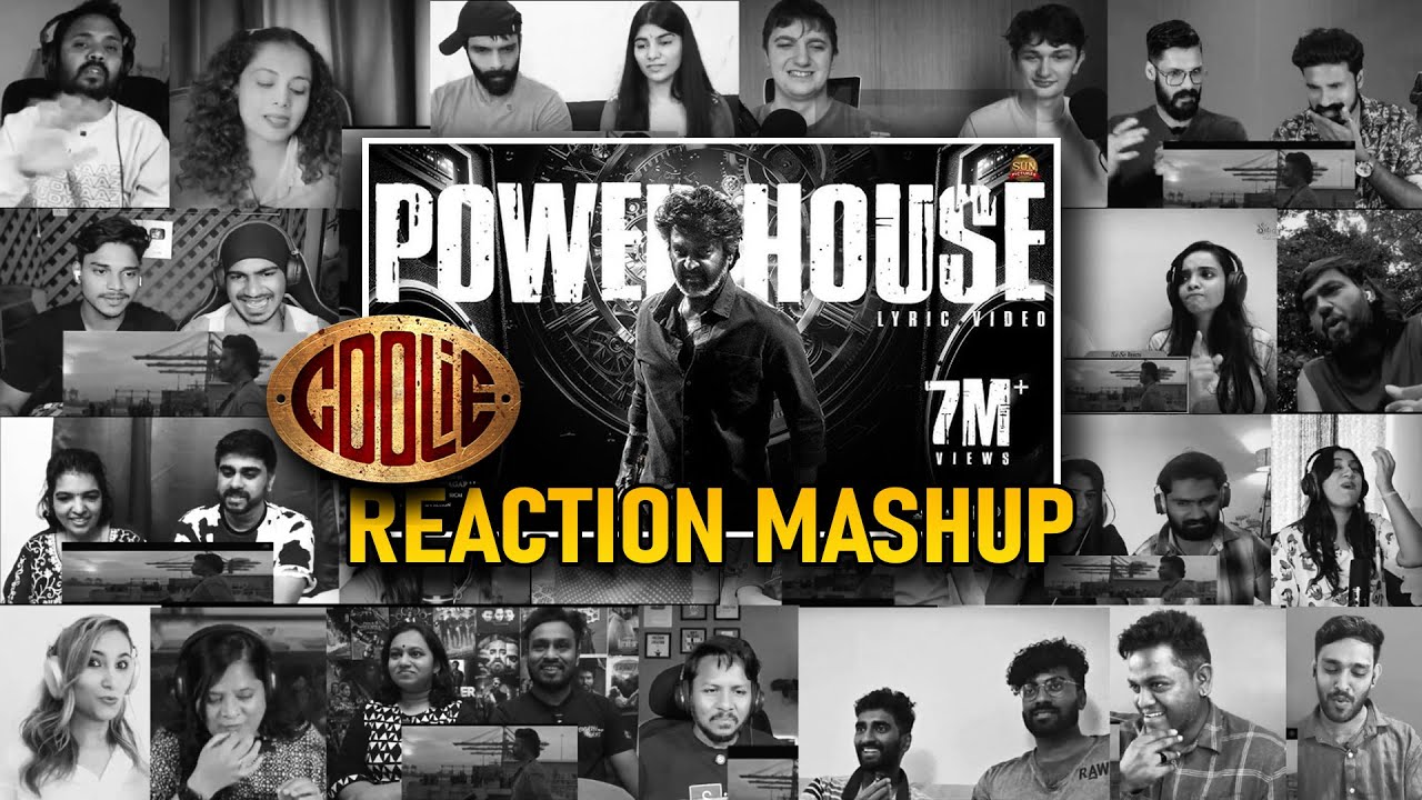 Powerhouse - Lyric Video REACTION MASH UP | Coolie | Rajinikanth | Sun Pictures