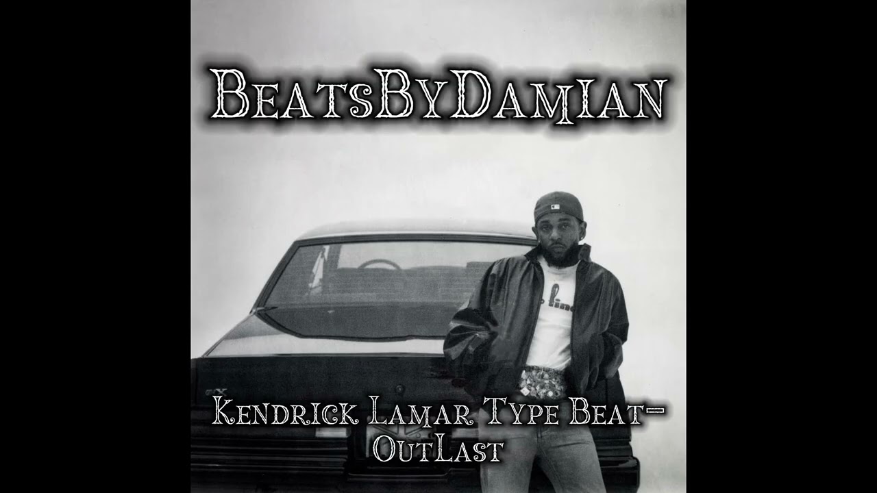 Kendrick Lamar Type Beat-OutLast