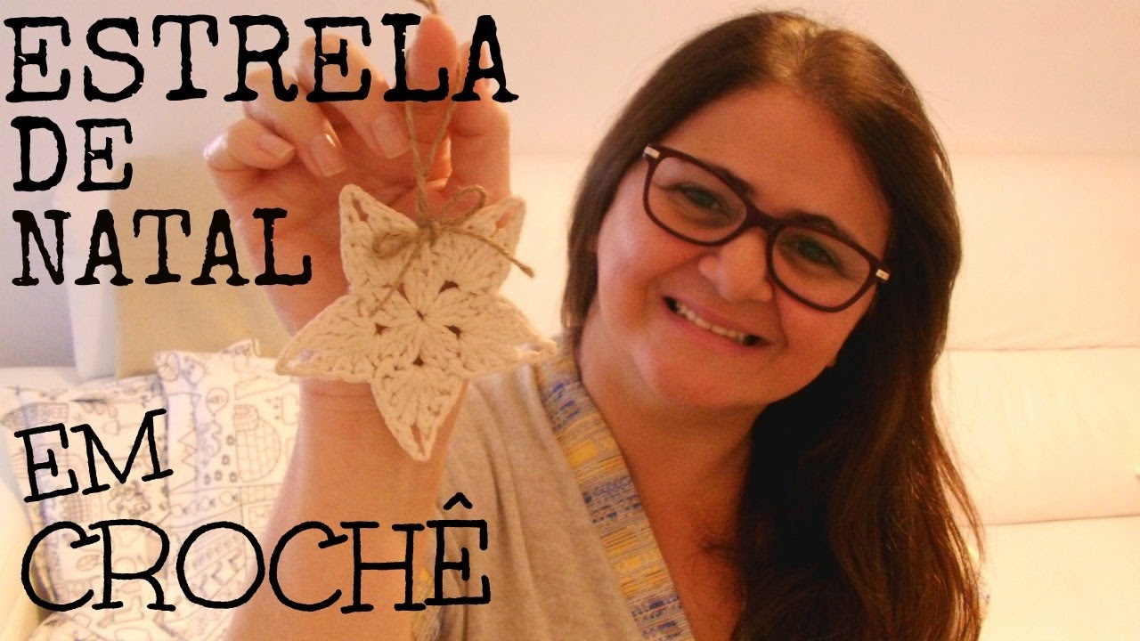 ESTRELA DE NATAL EM CROCHÊ/ ESTRELLA DE NAVIDAD EN CROCHET