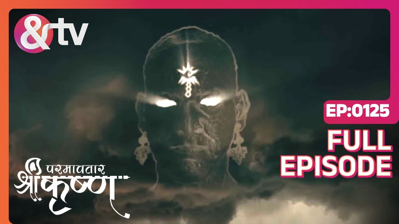 EP 125Парамаватар Шри Кришна- Индийское телешоу хинди - и телевидение