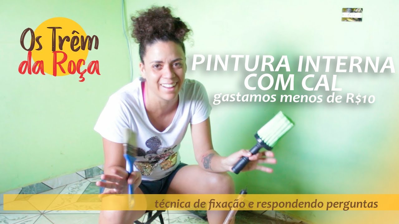 PINTURA INTERNA COM CAL  - (gastamos menos de R$10) técnica de fixação e respondendo perguntas