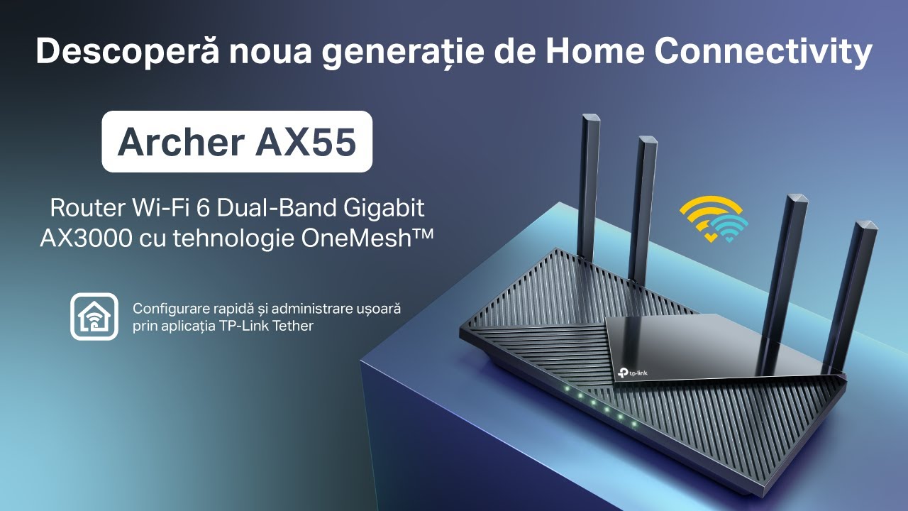 Unboxing & Configurare | TP-Link Archer AX55: Router Wi-Fi 6 Dual-Band AX3000 cu Tehnologie OneMesh&trade;