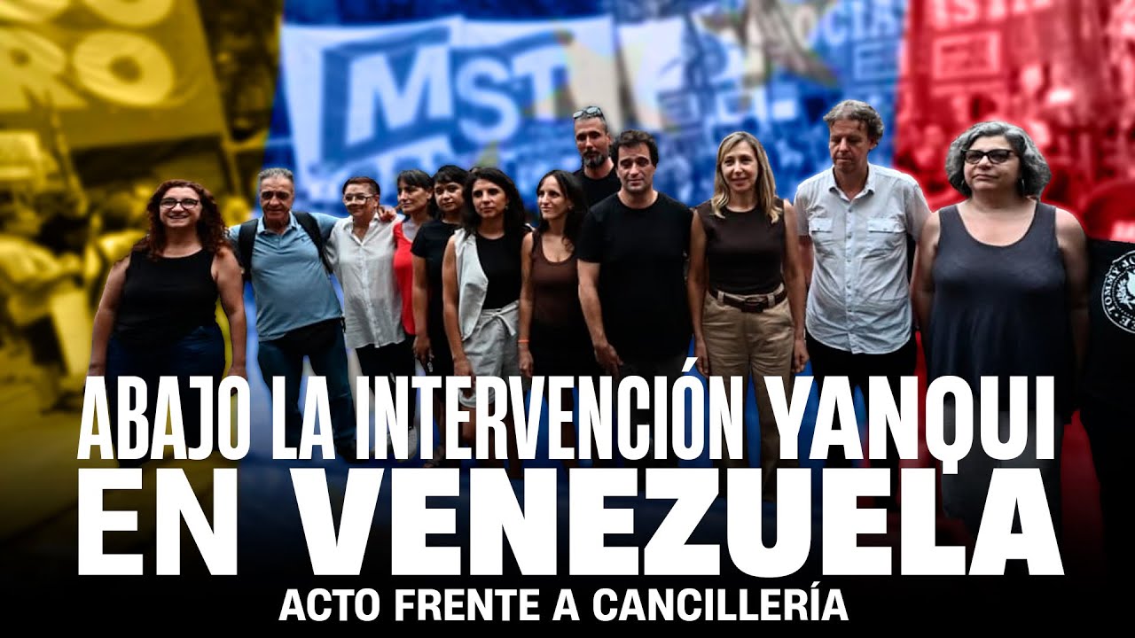 Abajo la intervención yanqui en Venezuela | Acto frente a Cancillería