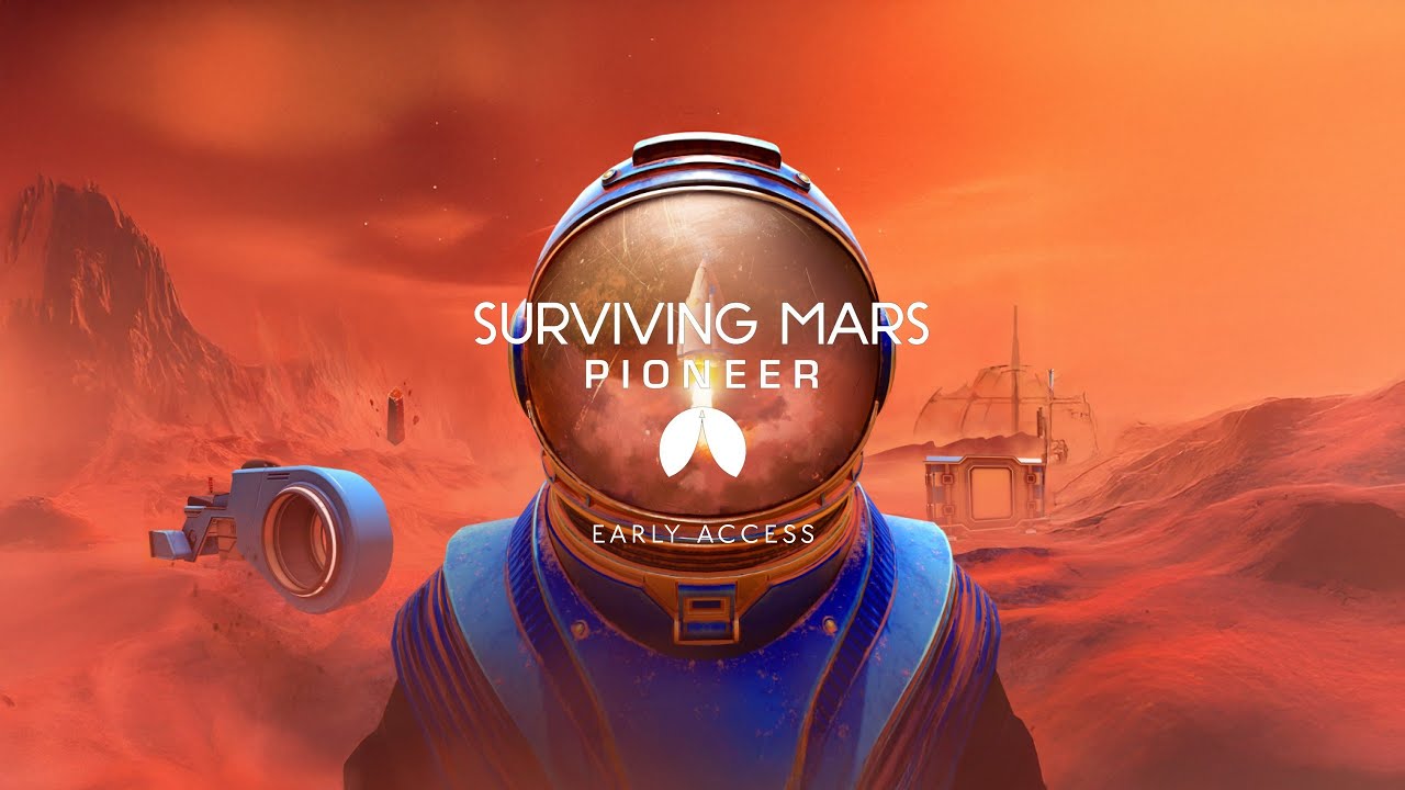 Surviving Mars: Pioneer | Early Access Launch Trailer