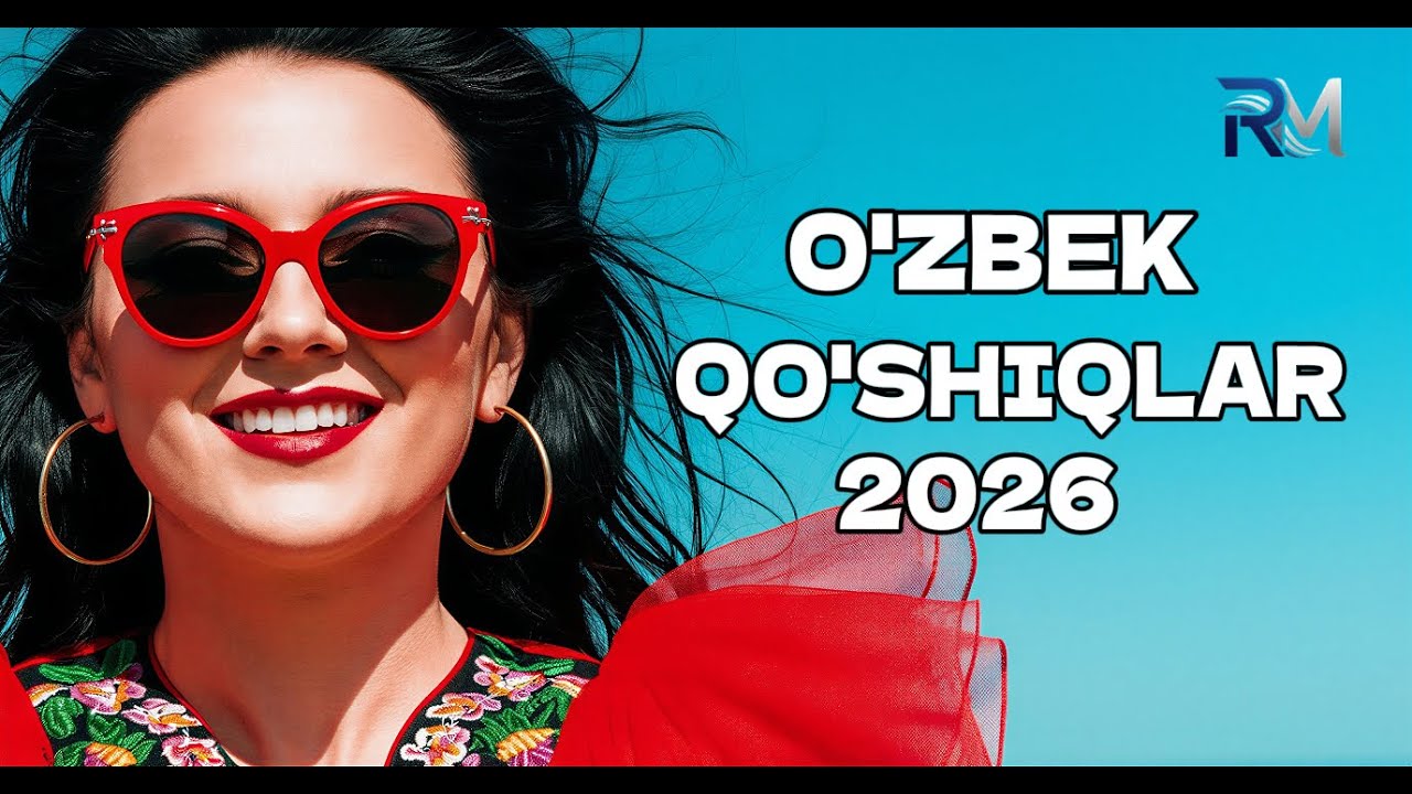 UZBEKCHA QO'SHIQLAR 2026