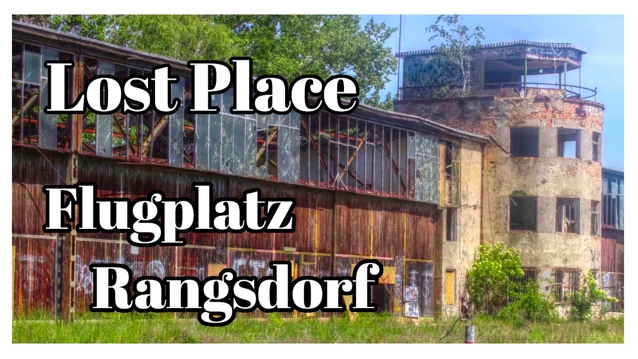 Flugplatz Rangsdorf [Lost Place] Eine Dokumentation der Geschichte, Impressionen und Hintergründe