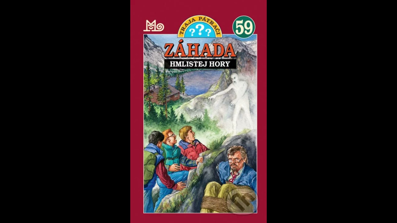 Traja pátrači ??? - 59 Záhada hmlistej hory (audiokniha)