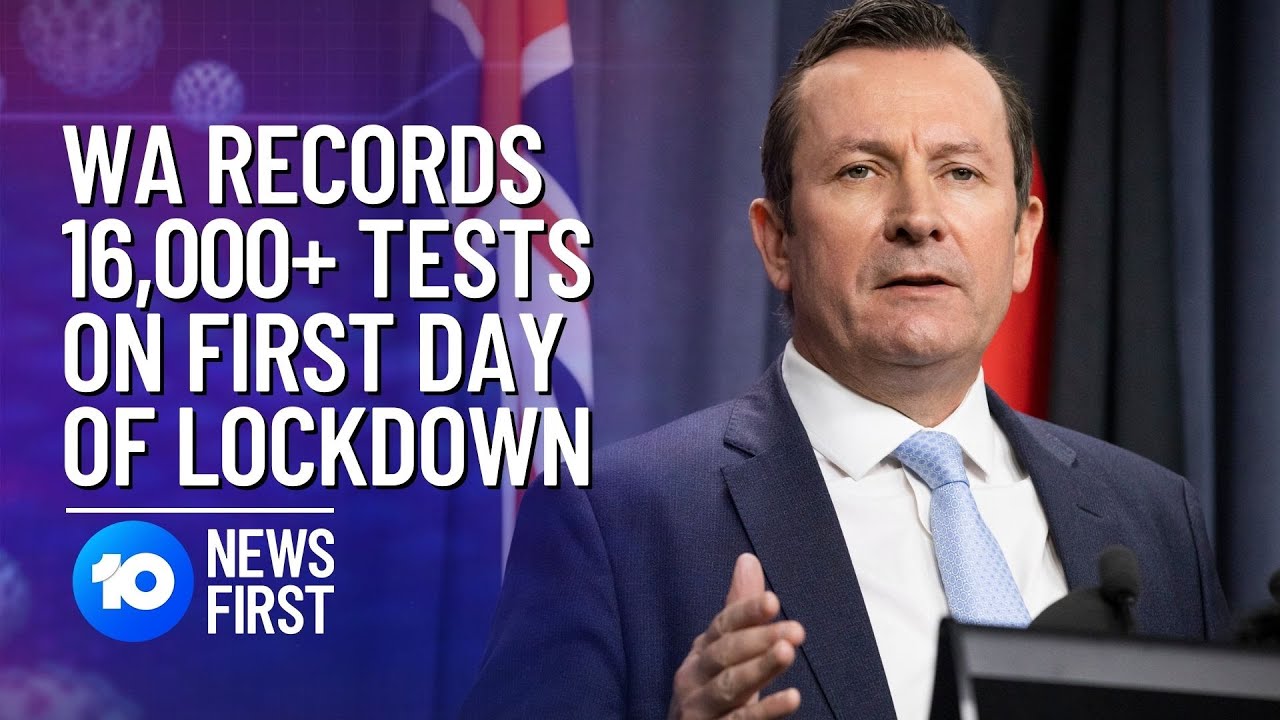 COVID-19: WA Records 16,000+ Tests On First Lockdown Day | 10 News First