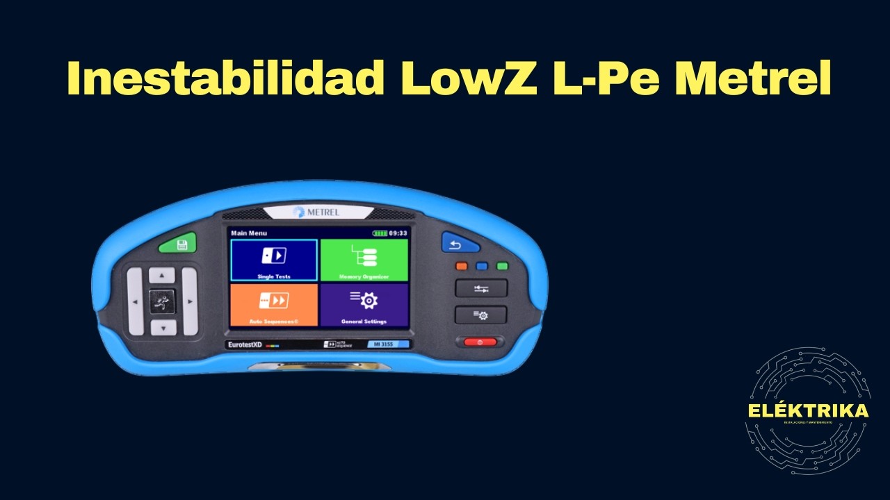 Inestabilidad LowZ L-Pe  Metrel 