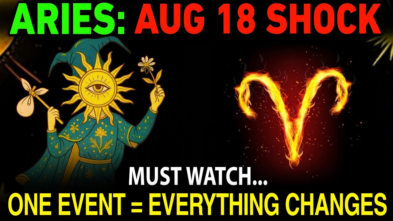 Aries ♈ August 18: FINAL Cosmic WARNING 🚨 One Shocking Event Will Change EVERYTHING!