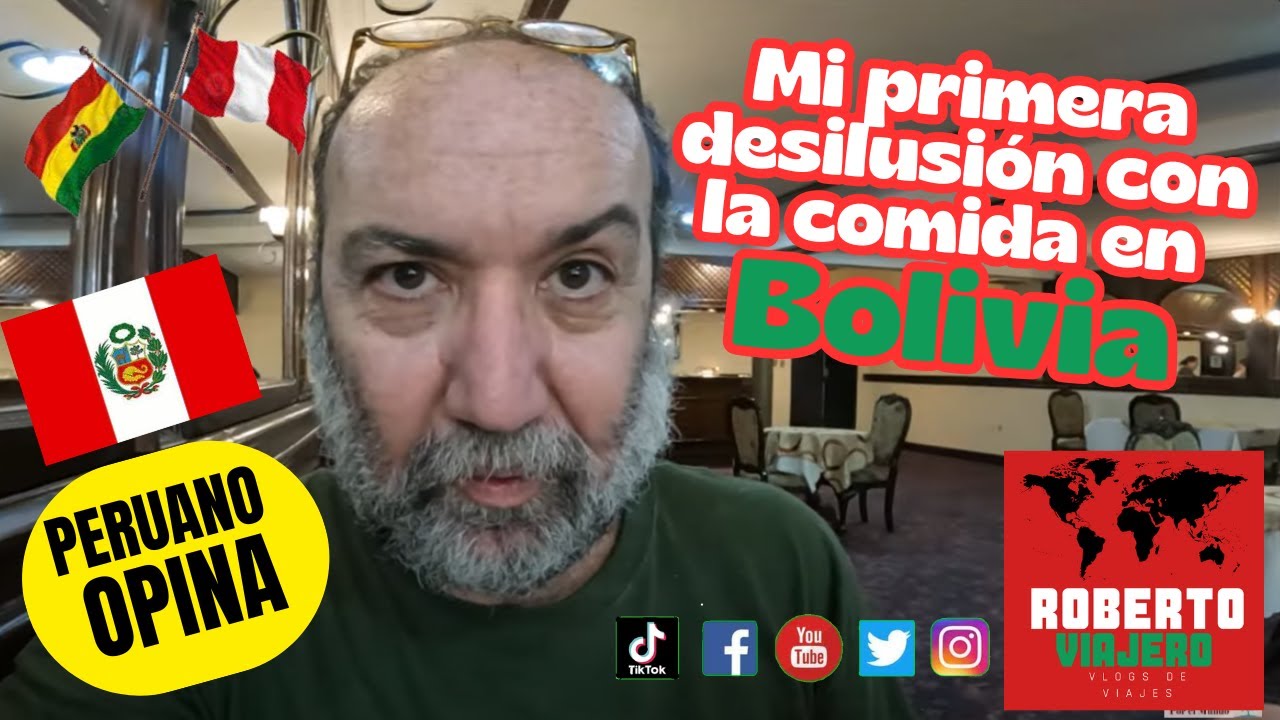 Mi primera desilusión con la comida en Bolivia. Roberto Viajero