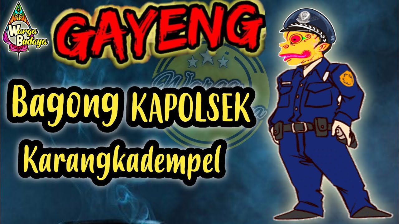 LAKON LUCU. . !!! BAGONG KAPOLSEK KARANGKADEMPEL