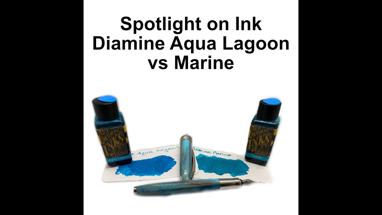 Spotlight on Ink - Diamine Aqua Lagoon vs Diamine Marine