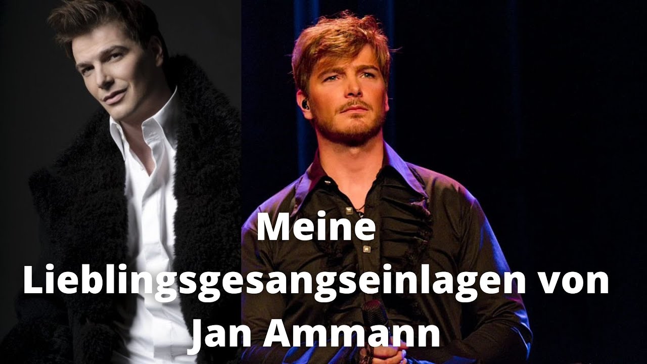 Meine Lieblings Gesangseinlagen von Jan Ammann