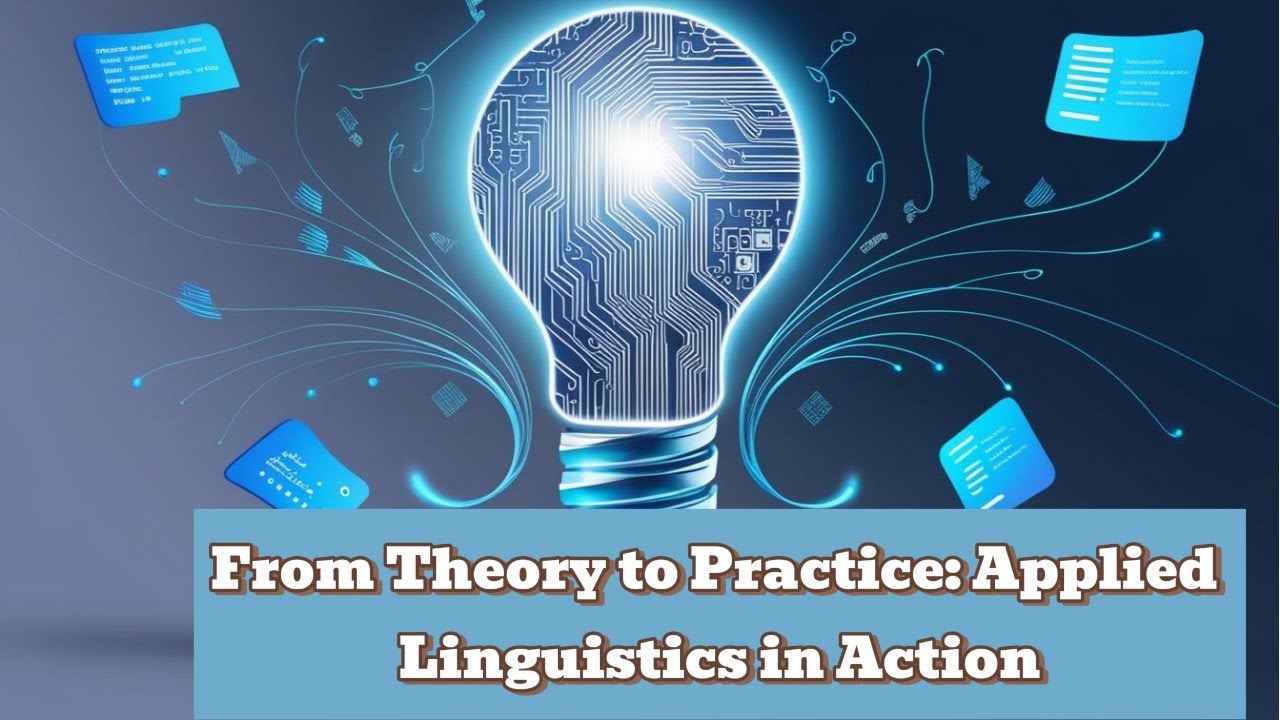 From Theory to Practice Applied Linguistics in Action