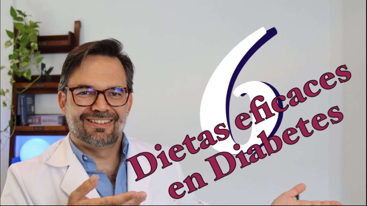 Las SEIS dietas con EFICACIA DEMOSTRADA en Diabetes tipo 2