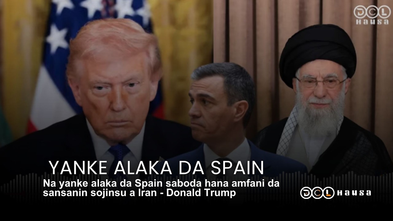 Na yanke alaka da Spain saboda hana amfani da sansanin sojinsu a Iran  - Donald Trump