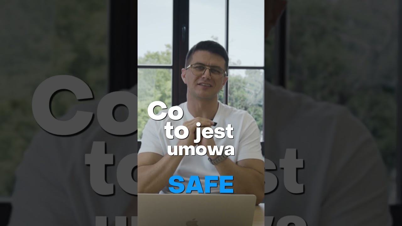 Co to jest umowa SAFE?