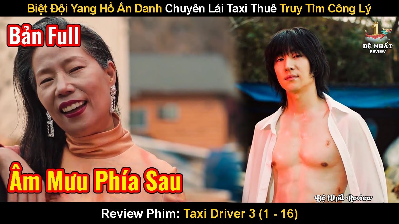 Chuyện Tình Giữa Chàng Trap Boy Tài Xế Điển Trai Và Phu Nhân Kim Si Tình| Review Phim: Taxi Drvier 3