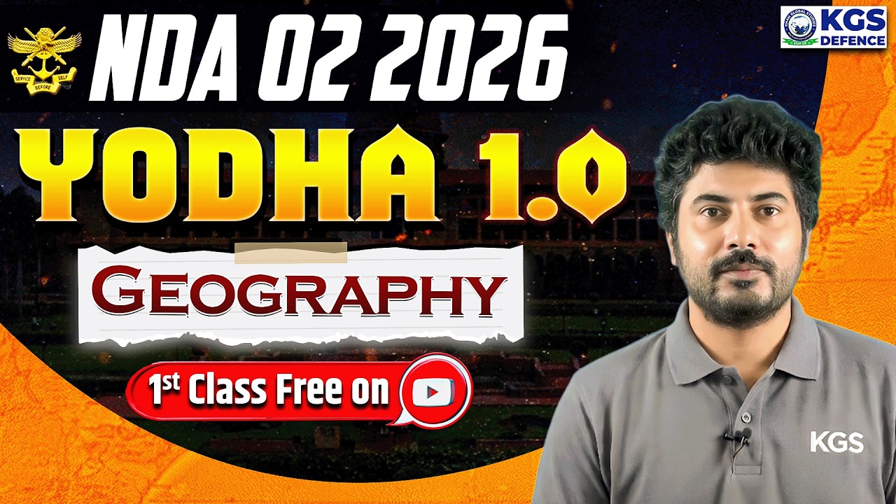 NDA 02 2026 | Yodha 1.0 Batch | Geography Orientation Class | Geography by Piyush Khatri Sir | KGS