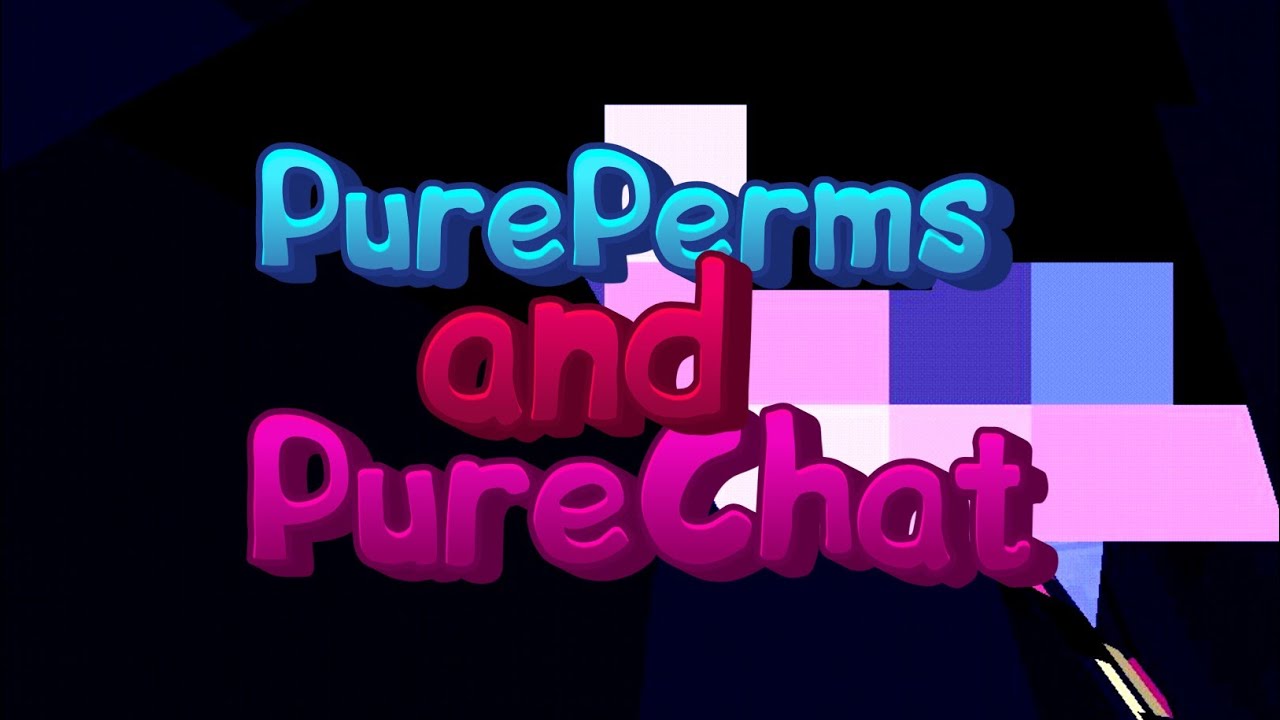 ПОЛНАЯ НАСТРОЙКА PUREPERMS and PURECHAT / Хел :D
