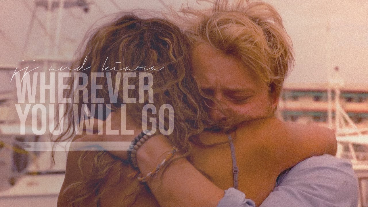 JJ & Kiara | Wherever You Will Go (+S3)