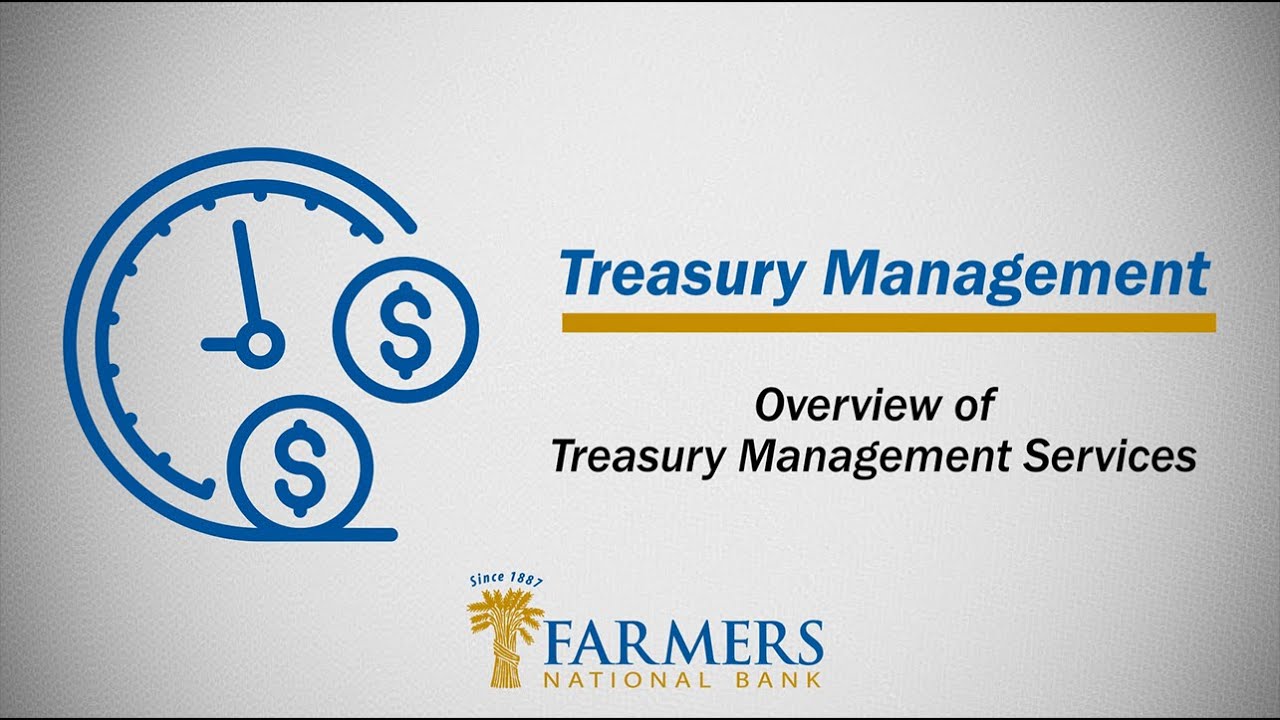 Treasury Management: Overview of Treasury Management Services
