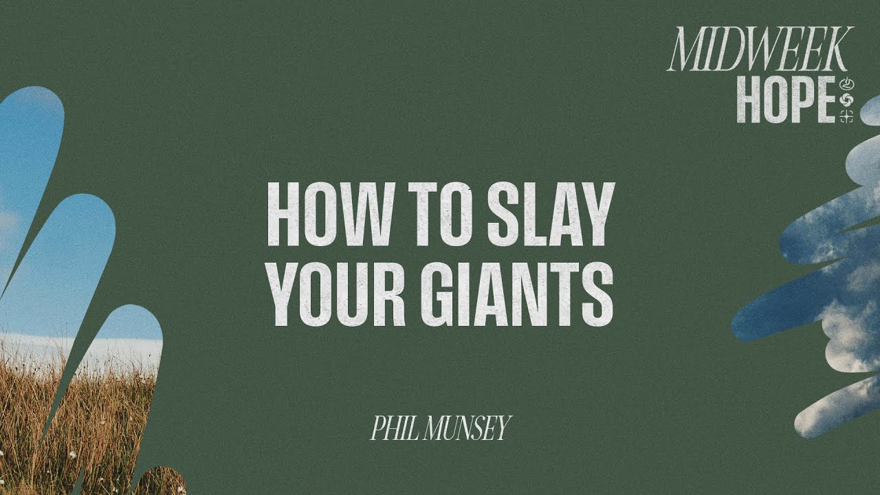 How to Slay Your Giants | Phil Munsey