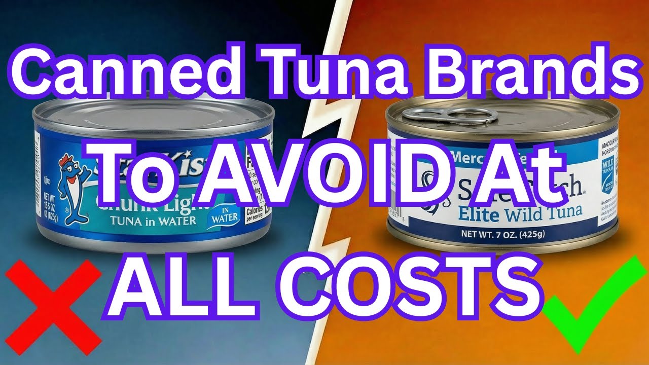 9 Canned Tuna Brands To AVOID At All Costs (And 2 That Are Safe)