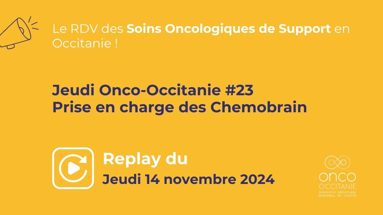 Jeudi Onco Occitanie #23 : Prise en charge des chemobrain