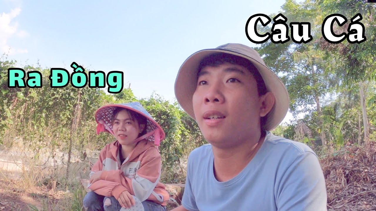 Hai Anh Em Ra Đồng Câu Cá Làm Bữa Ăn Đạm Bạc Tránh Dịch