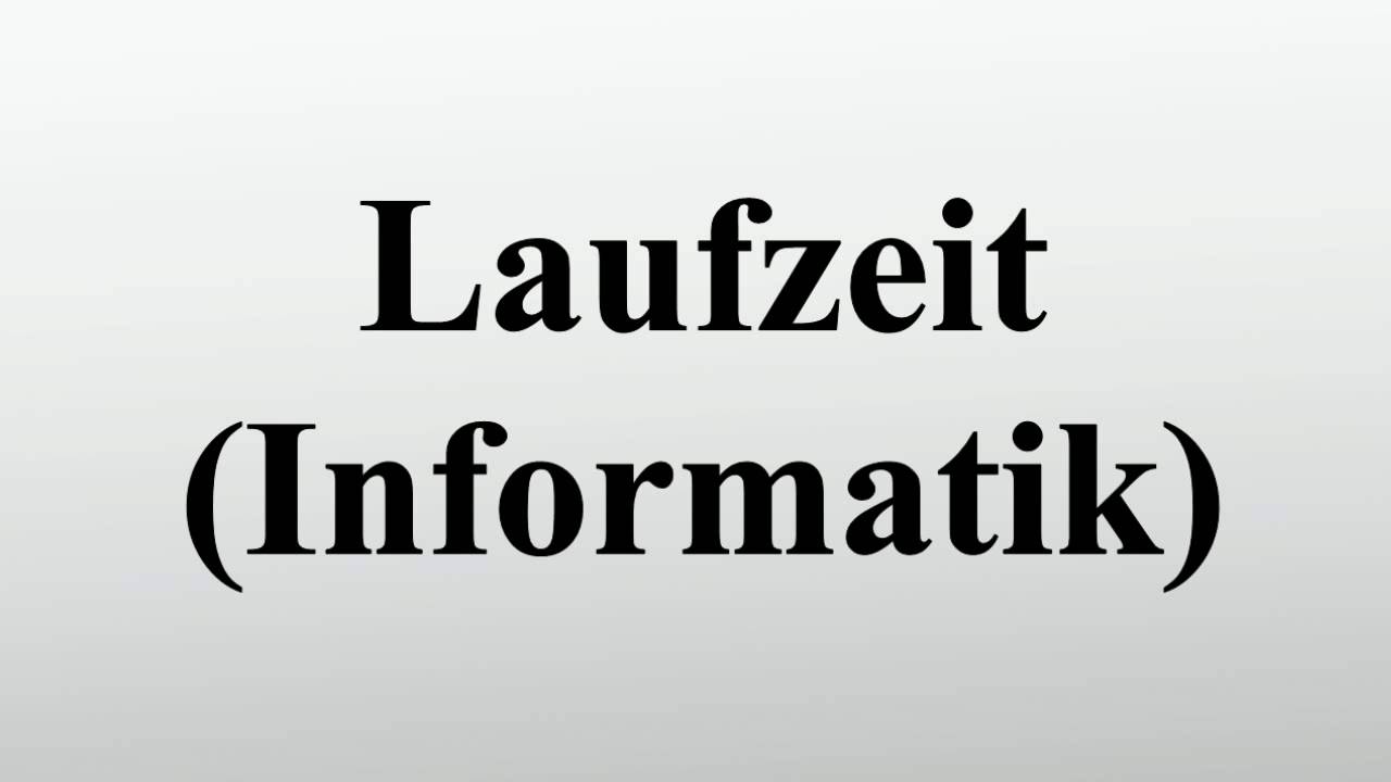 Laufzeit (Informatik)