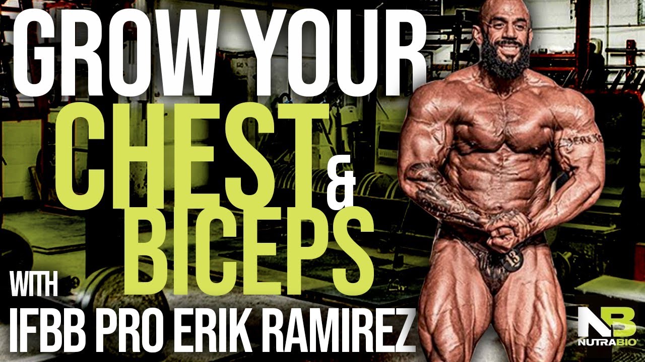 Grow your Chest & Biceps with IFBB Pro Erik Ramirez