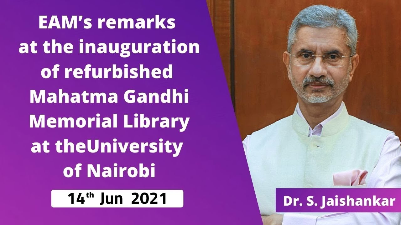 EAM&rsquo;s remarks - inauguration of refurbished Mahatma Gandhi Memorial Library (University of Nairobi)