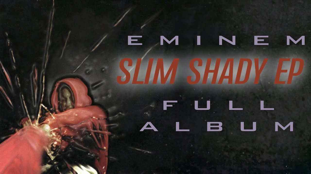 Eminem - The Slim Shady EP (1997 - Full Album)
