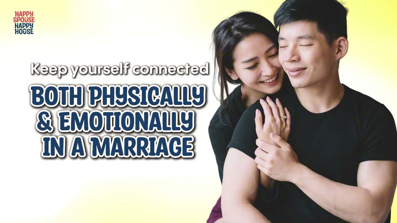 Keeping Yourself Connected in Marriage |  Happy Spouse Happy House
