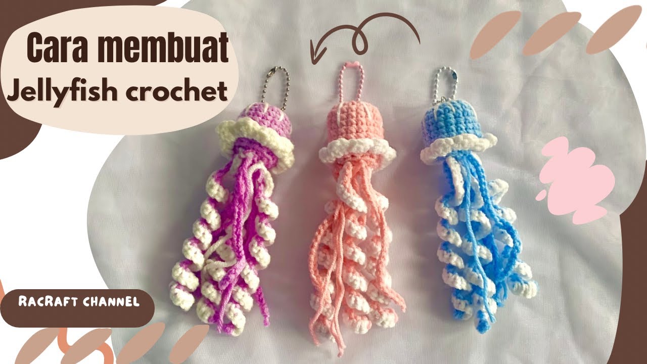 Jellyfish Crochet Tutorial // Cara membuat ubur ubur rajut #crochet #bagcham #keychain