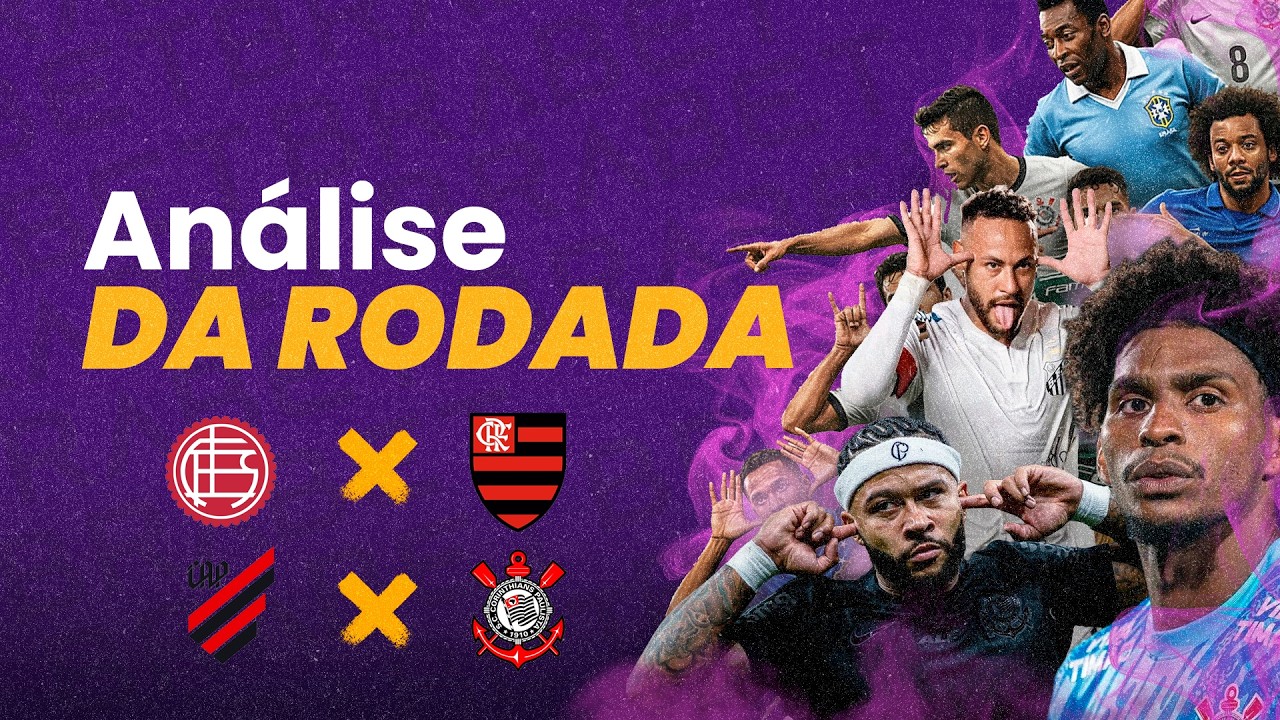 Análise da Rodada: Lanús x Flamengo e Athletico-PR x Corinthians 