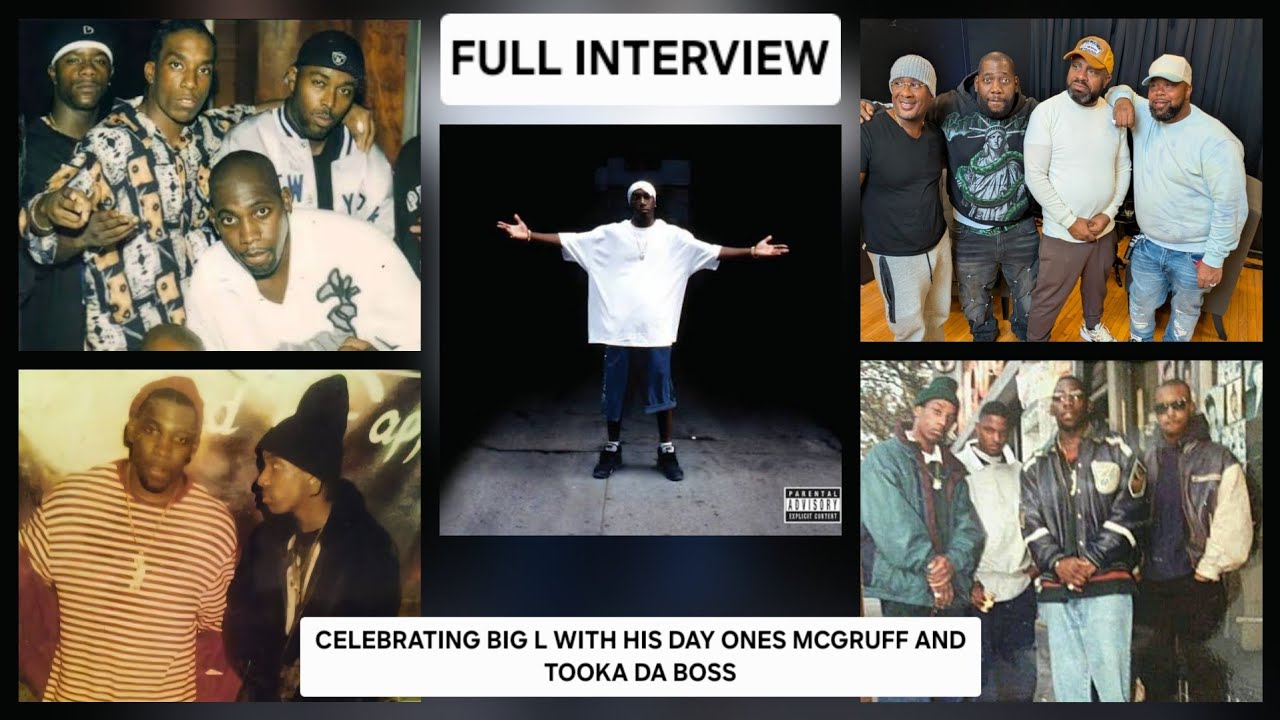 Celebrating Big L's New Album and his Legacy with his day ones Mcgruff and Tooka - Full Interview