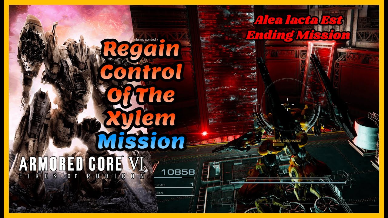 Armored Core 6: Regain Control of the Xylem (Alea lacta Est Ending Mission)