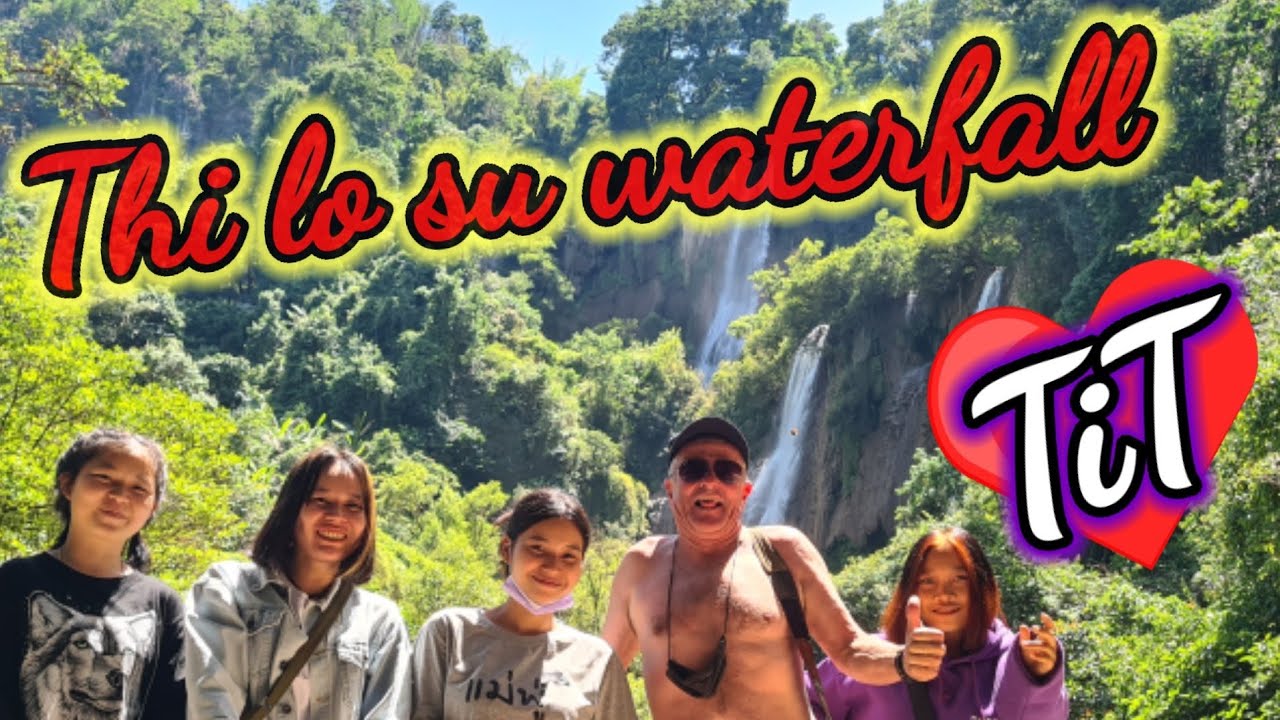 Mae sot to UmPhang to Thi lo su waterfall Thailand