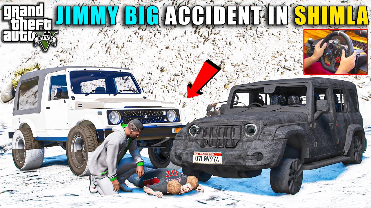 GTA 5 : JIMMY BIG ACCIDENT WITH THAR ROXX 4X4 OFFROADING IN SHIMLA WITH LOGITECH G29
