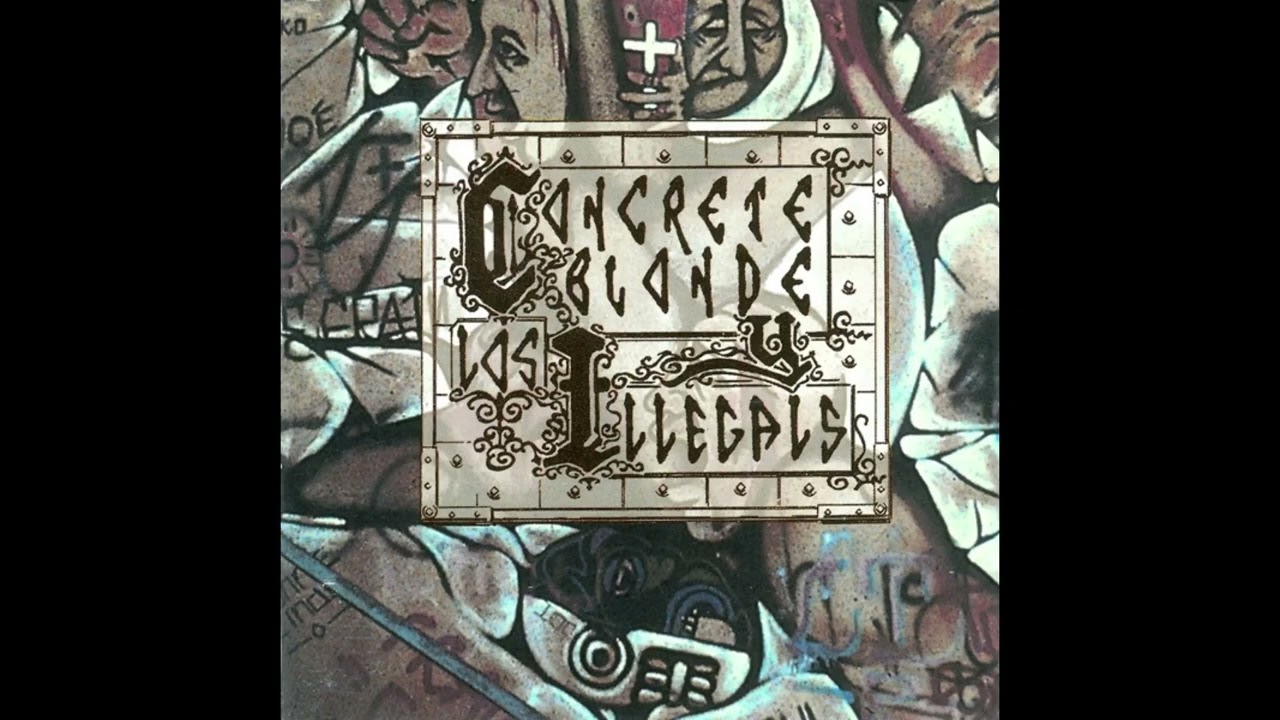 Concrete Blonde y Los Illegals - Deportee (1997)