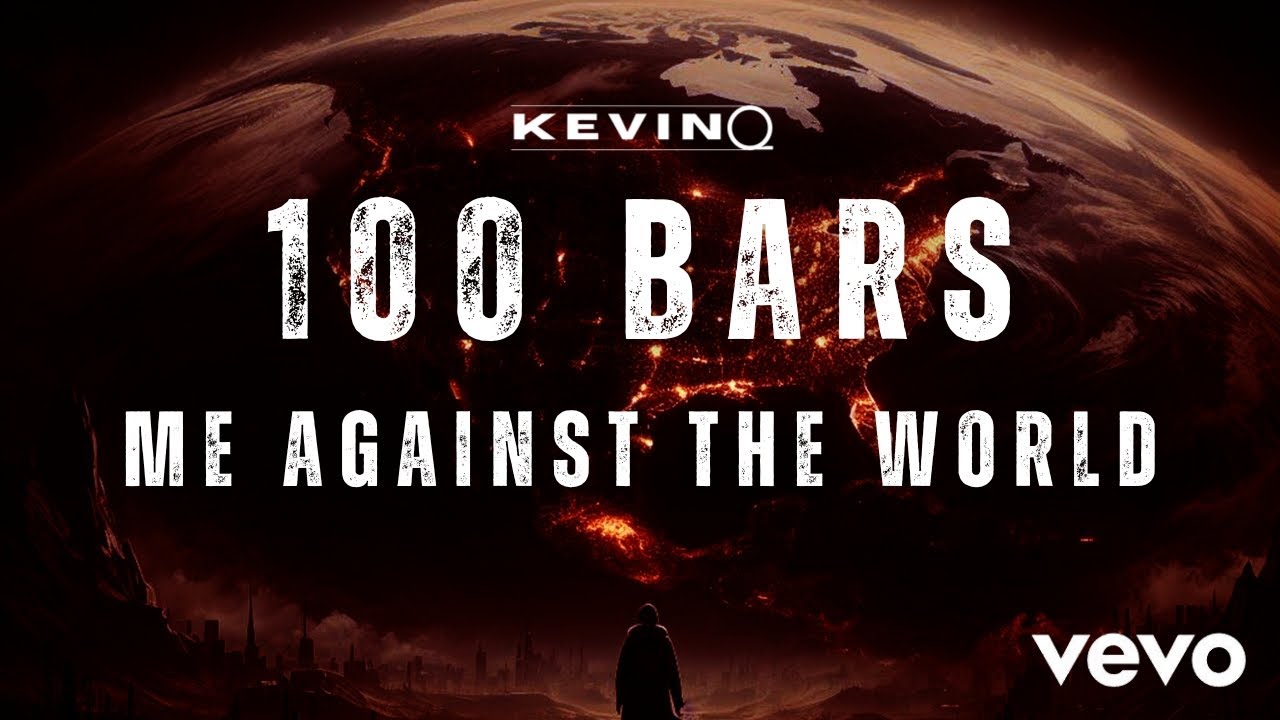 KEVIN Q - 100 BARS ME AGAINST THE WORLD (official Video)