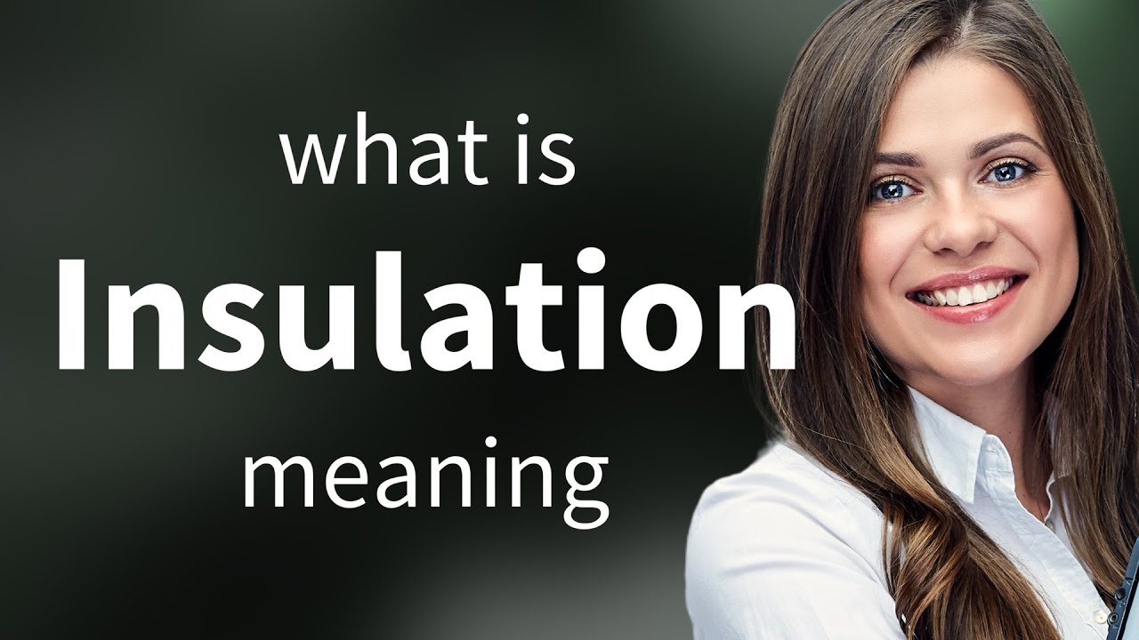 Insulation | what is INSULATION definition