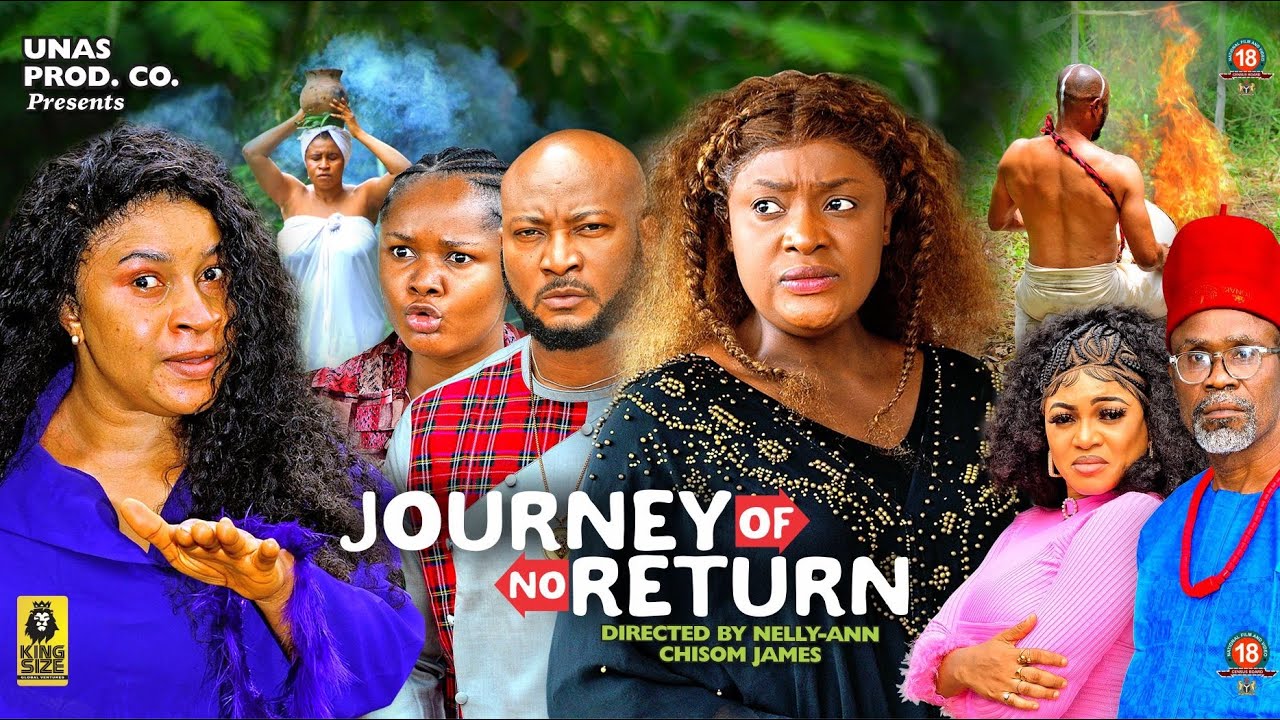 JOURNEY OF NO RETURN SEASON 8 - MARY IGWE,LIZZYGOLD,2023 LATEST NIGERIAN NOLLYWOOD MOVIE