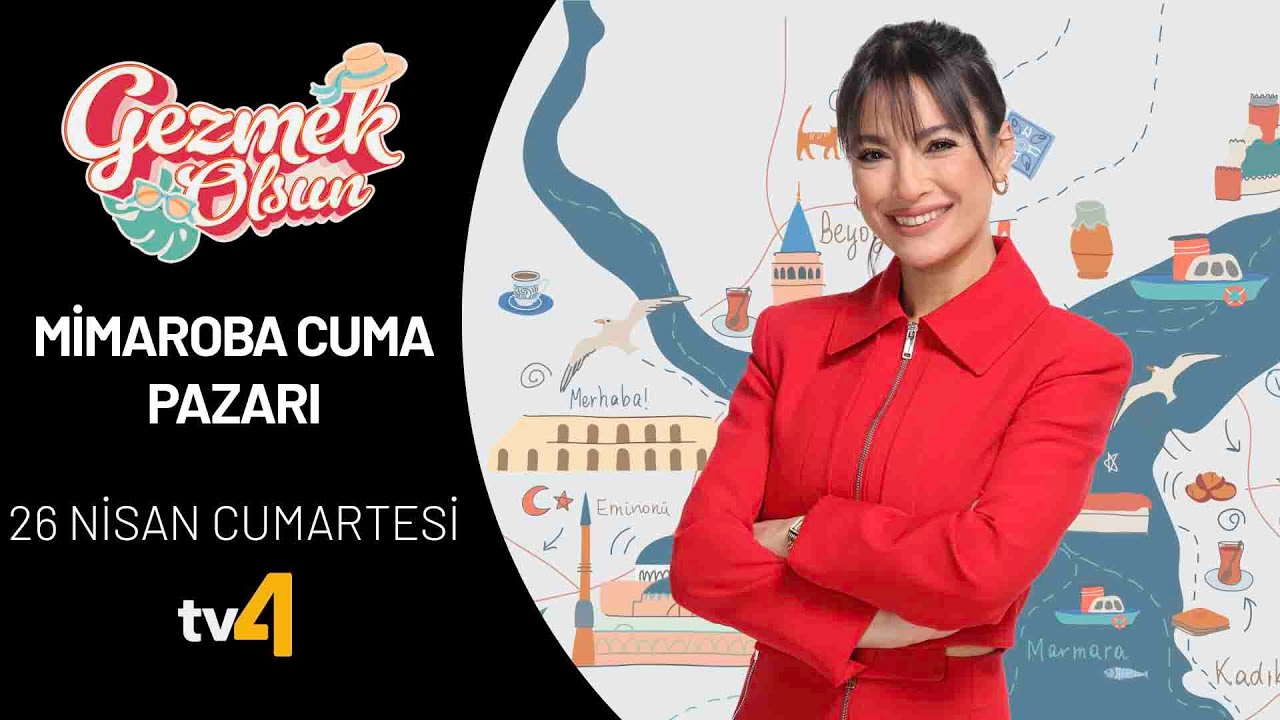 Gezmek Olsun | Yıldız Yakar | Mimaroba Cuma Pazarı