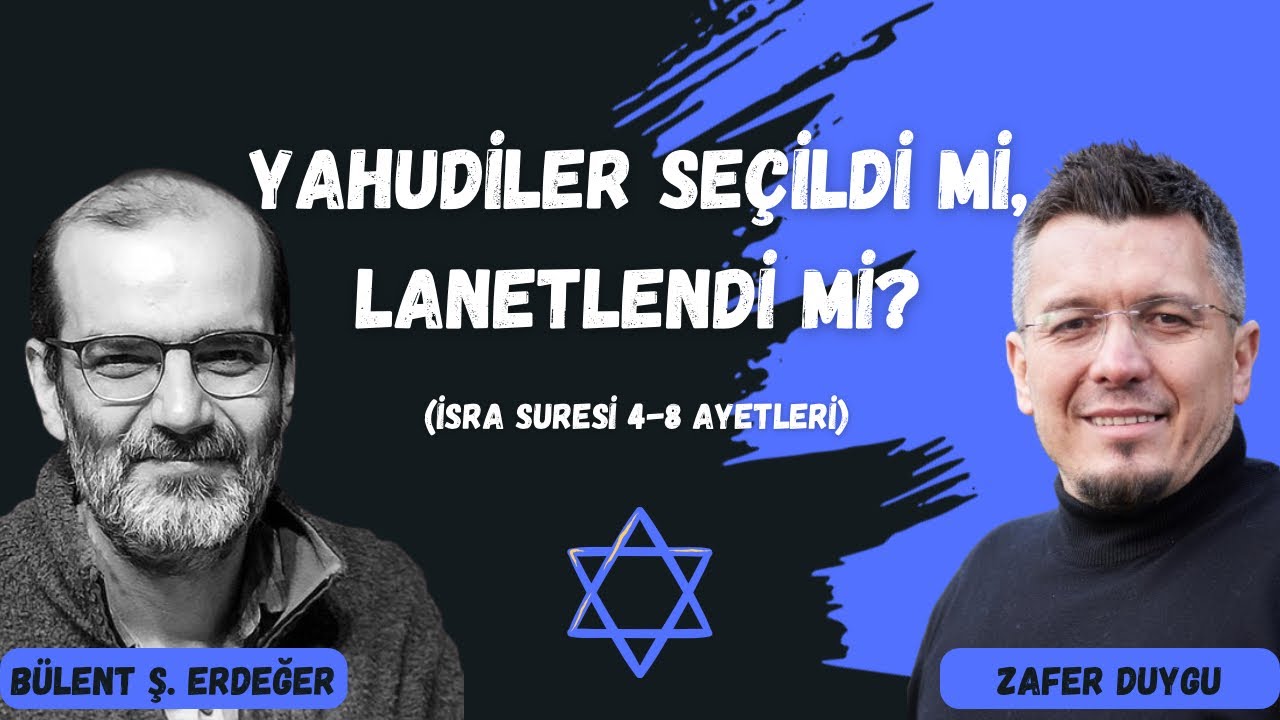 Yahudiler Seçildi mi, Lanetlendi mi? - Bülent Şahin Erdeğer, Zafer Duygu