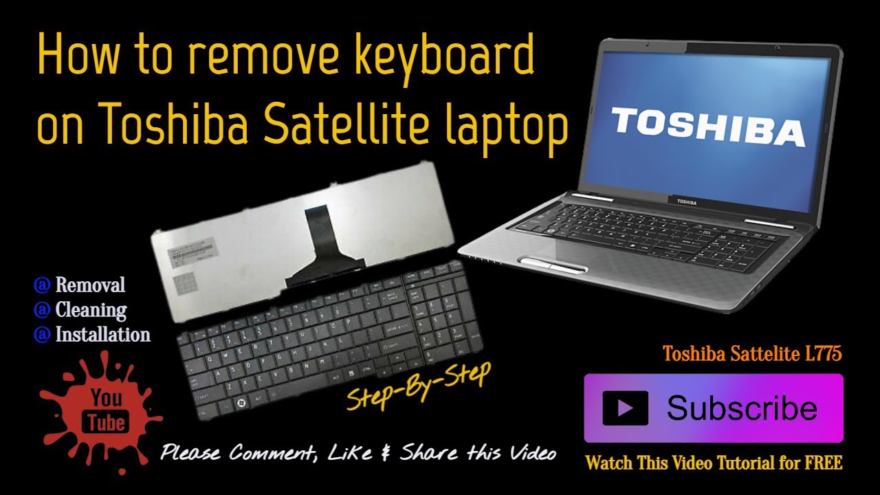KEYBOARD REMOVAL/REPLACE ll Toshiba Satellite L775 Laptop